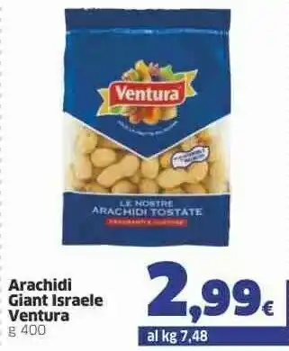 Sigma Ventura Le Nostre Arachidi Tostate Fragranti E Gustose 400 G(ml) offerta