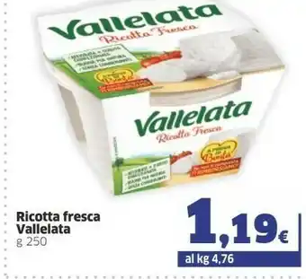 Sigma Vallelata Ricotta Fresca Senza Conservanti 250 G(ml) offerta