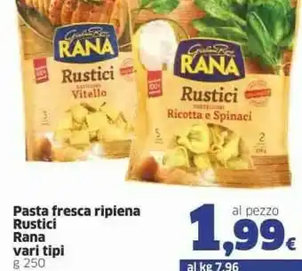 Sigma Rana Rustici Tortelloni Ricotta E Spinaci 250 G(ml) offerta