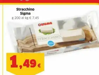 Sigma Sigma Stracchino offerta