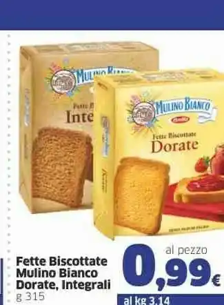 Sigma Mulino Bianco Le Dorate Fette Biscottate 315 G(ml) offerta