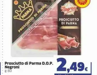 Sigma Negroni Prosciutto Di Parma 80 G(ml) offerta