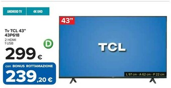 Carrefour TCL 43P618 TV 109,2 Cm (43") 4K Ultra HD Smart TV Wi-Fi Nero offerta