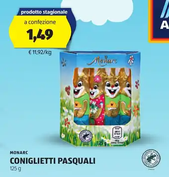 ALDI MONARC CONIGLIETTI PASQUALI 125 g offerta