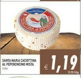 Gros Santa maria Caciotta offerta