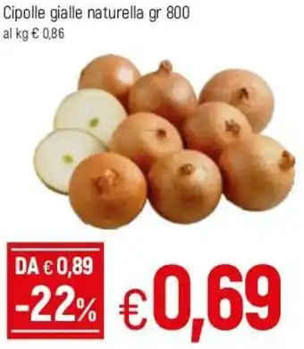 Famila Cipolle gialle naturella 800gr offerta