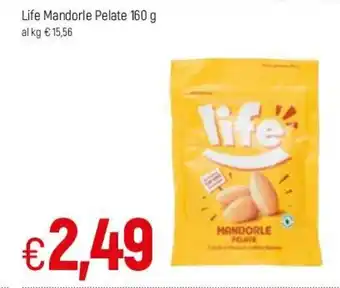 Famila Life Mandorle Pelate 160g offerta