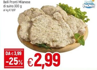 Famila Belli Pronti Milanese di suino 300g offerta