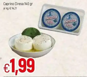Famila Caprino Ciresa 140gr offerta