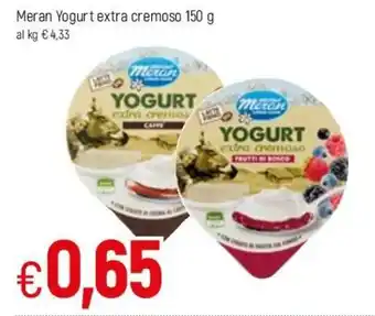 Famila Meran Yogurt extra cremoso 150g offerta
