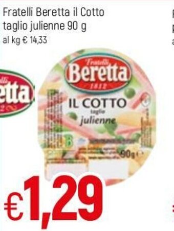Famila Fratelli Beretta il Cotto taglio julienne 90g offerta