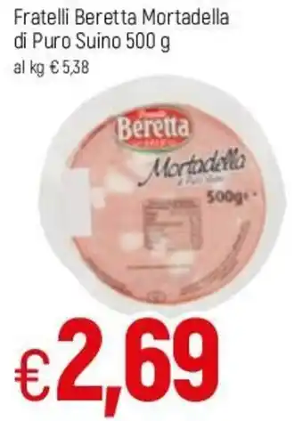 Famila Fratelli Beretta Mortadella di Puro Suino 500g offerta