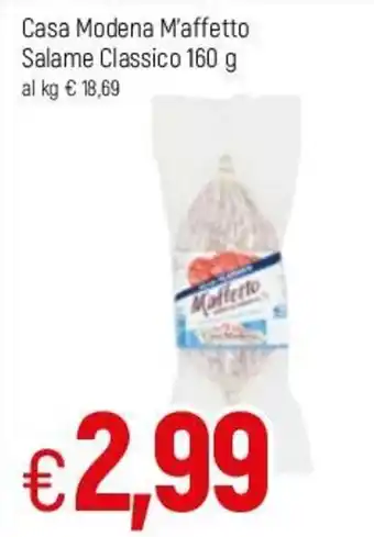 Famila Casa Modena M'affetto Salame Classico 160g offerta