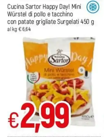 Famila Cucina Sartor Happy Day! Mini Würstel di Pollo e tacchino con patate grigliate Surgelati 450g offerta