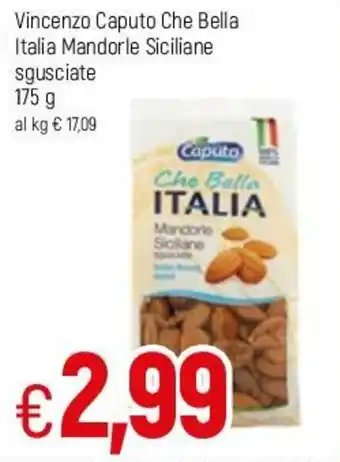 Famila Vincenzo Caputo Che Bella Italia Mandorle Siciliane sgusciate 175g offerta