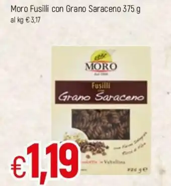 Famila Moro Fusilli con Grano Saraceno 375g offerta