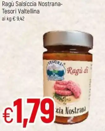 Famila Ragù Salsiccia Nostrana-Tesori Valtellina offerta