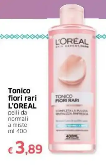 Famila L'Oréal Tonico fiori rari 400ml offerta