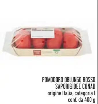 Conad Pomodoro Oblungo Rosso Sapori&Idee Conad 400 g offerta