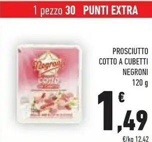 Conad Negroni Prosciutto Cotto A Cubetti offerta