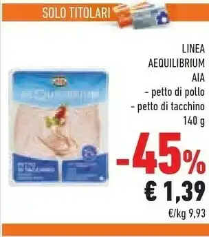 Conad Aequilibrium aia AIA - Petto Di Pollo Al Forno Aequilibrium 140 G(ml) offerta