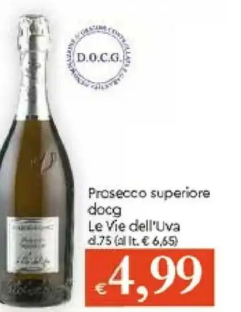 Galassia Le vie dell'uva Prosecco Superiore Docg offerta