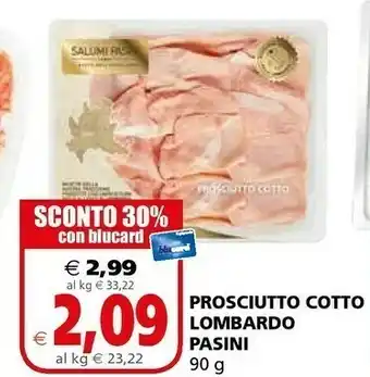 Il Gigante Lombardo Prosciutto cotto offerta