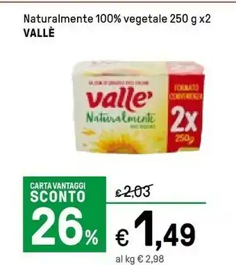 Iper La Grande Vallè Naturalmente 100% Vegetale offerta