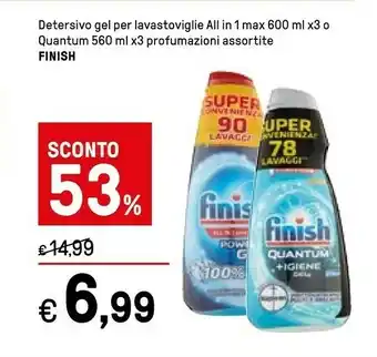Iper La Grande Finish Detersivo Gel Per Lavastoviglie Alil In 1 Max 600 Ml X3 O Quantum 560 Ml offerta
