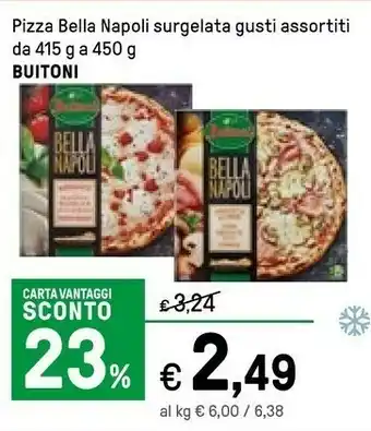 Iper La Grande Buitoni Pizza Bella Napoli 365 G(ml) offerta