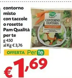 Pam Pam Contorno Misto Con Taccole O Rosette offerta