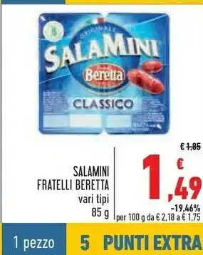 Conad Fratelli Beretta - Salamini Classici 85 G(ml) offerta