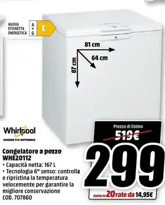MediaWorld Whirlpool Congelatori a pozzetto offerta