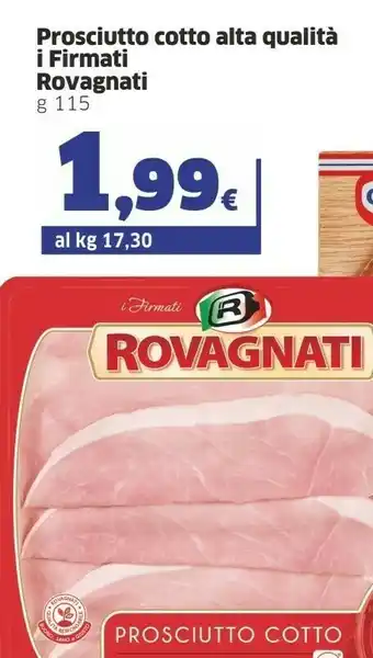 Sigma Rovagnati I Firmati Prosciutto Cotto Di Alta Qualità offerta