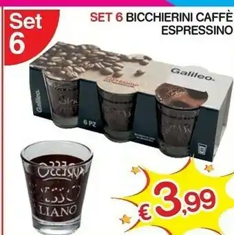 Satur Galileo Set 6 Bicchierini Caffe Espressino offerta