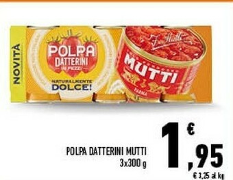 Conad Mutti Polpa Datterini In Pezzi 900 G(ml) offerta