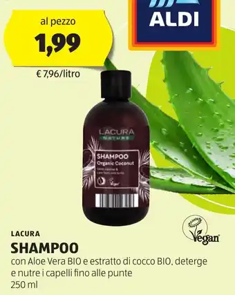 ALDI LACURA SHAMPOO con Aloe Vera BIO e estratto di cocco BIO, deterge e nutre i capelli fino alle punte 250 ml offerta