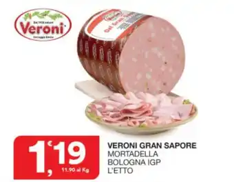 Quick Sisa VERONI GRAN SAPORE MORTADELLA BOLOGNA IGP L'ETTO offerta