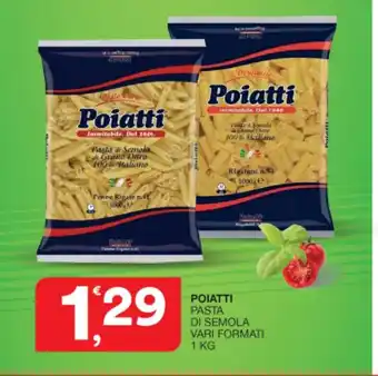 Quick Sisa POIATTI PASTA DI SEMOLA VARI FORMATI 1 KG offerta