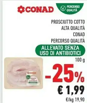 Conad Conad Prosciutto Cotto Alta Qualità Percorso Qualita offerta