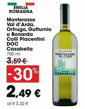 Carrefour Market Casabella Monterosso Val D'Arda, Ortrugo, Gutturnio O Bonarda Colli Piacentini Doc offerta