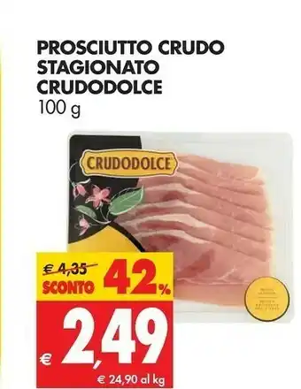 Tigros Crudodolce Prosciutto crudo offerta
