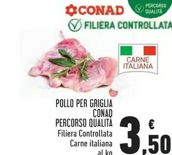 Conad Conad Pollo Per Griglia offerta