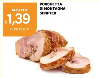 Ekom PORCHETTA DI MONTAGNA SENFTER offerta