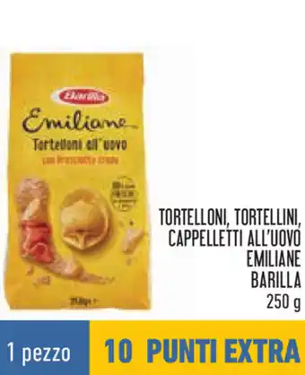 Conad Barilla Tortelloni, Tortellini, Cappelletti All'Uovo Emiliane 250 g offerta