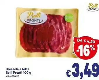 A&O Belli pronti Bresaola A Fette offerta