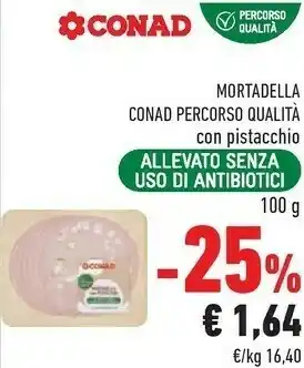 Conad Conad Mortadella Con Pistacchio 100 G offerta