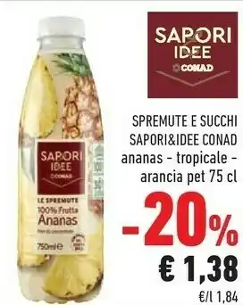 Conad Conad - Le Spremute 100% Succo Di Frutta Ananas Costa Rica Non Da Concentrato 750 G(ml) offerta