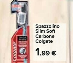 Carrefour Colgate Spazzolino Slim Soft Carbone offerta