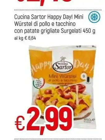 Famila Cucina sartor Happy Day! Mini Wurstel Di Pollo E Tacchino Con Patate Grigliate Surgelati offerta